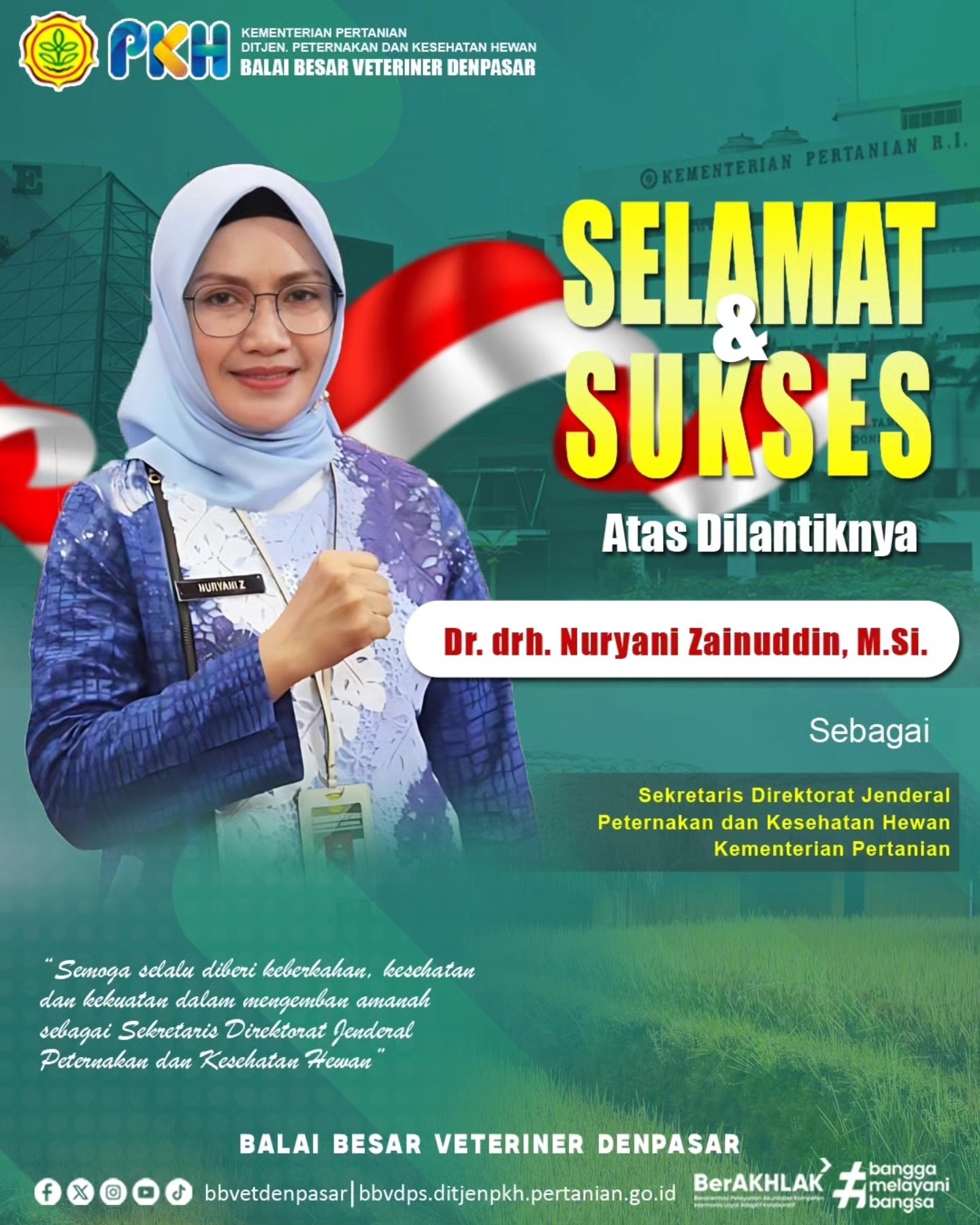 Selamat dan Sukses Atas Dilantiknya Ibu Dr. drh. Nuryani Zainuddin, M.Si. Sebagai Sekretaris Ditjen PKH