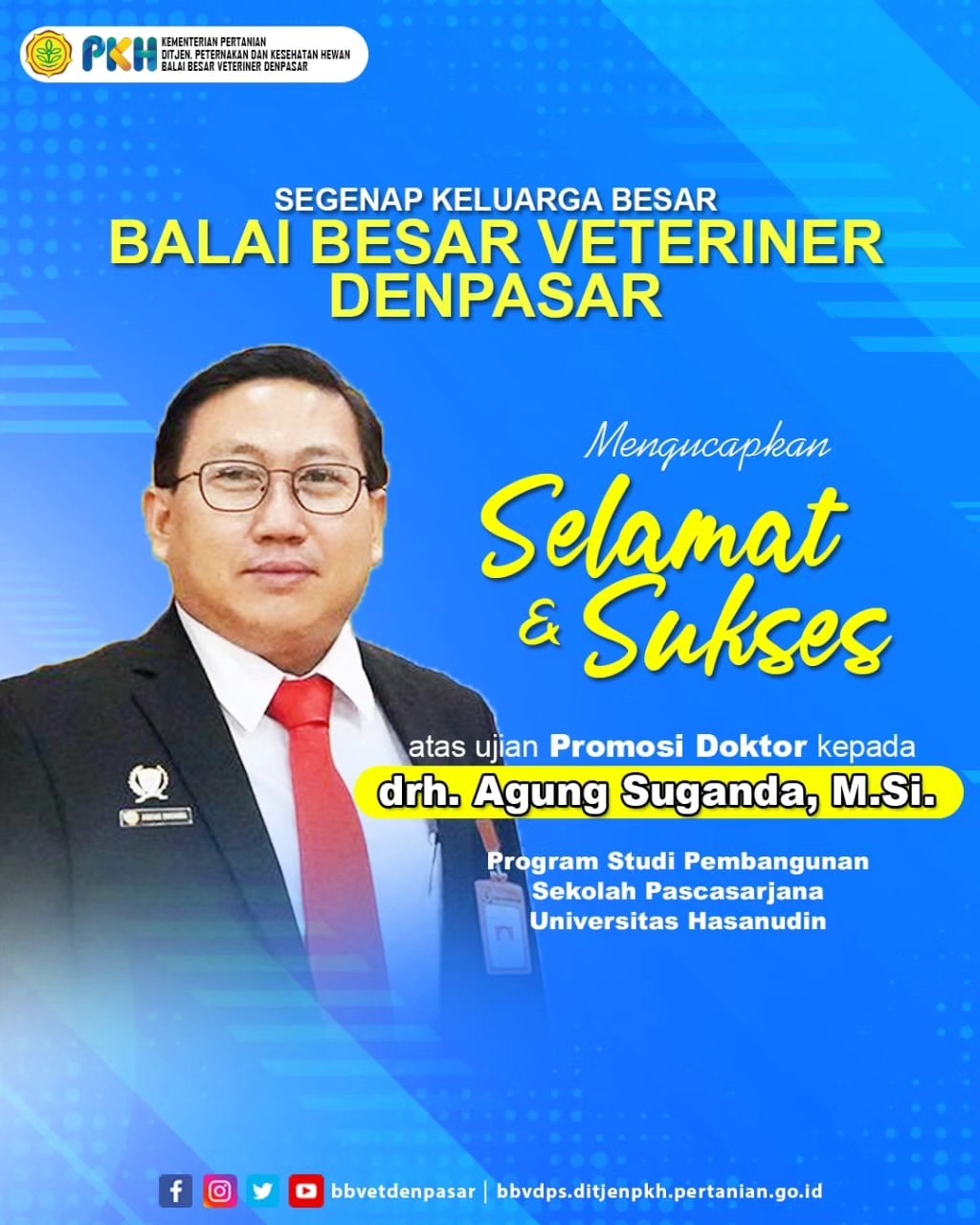 Selamat   Sukses atas Promosi Doktor drh. Agung Suganda, M.Si.