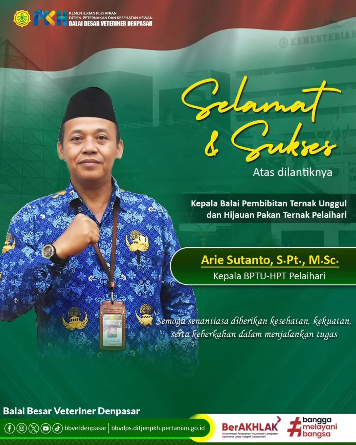 Selamat dan Sukses Atas Dilantiknya Bapak Arie Sutanto, S.Pt., M.Sc. Sebagai Kepala BPTU-HPT Pelaihari