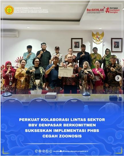 Perkuat Kolaborasi Lintas Sektor, BBV Denpasar Berkomitmen Sukseskan Implementasi PHBS Cegah Zoonosis