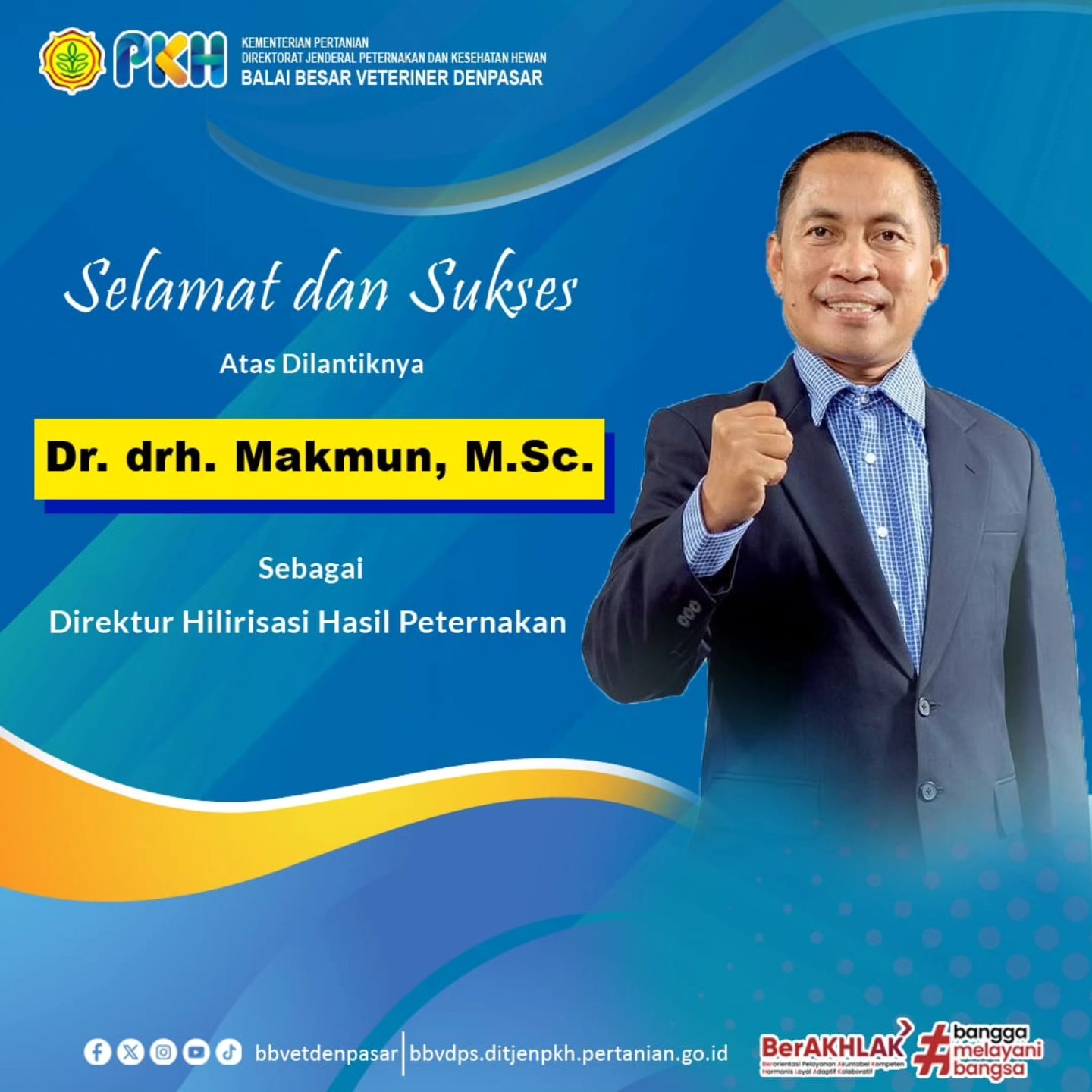 Selamat dan sukses atas dilantikanya Dr. drh. Makmun, M.Sc sebagai Direktur Hilirisasi Hasil Pertanian