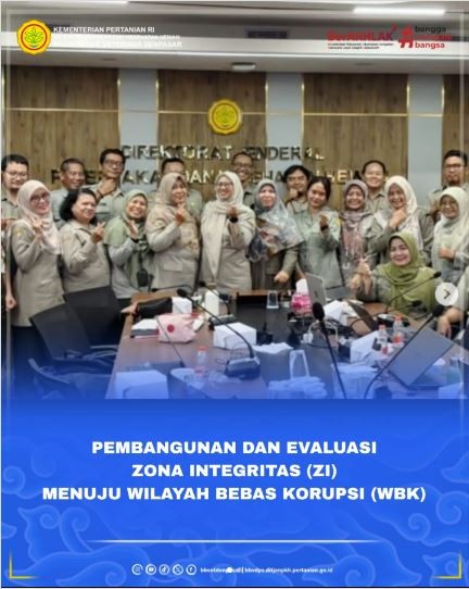 Ditjen Peternakan dan Kesehatan Hewan  PKH  melakukan Penilaian ZI Mandiri yang dilakukan oleh seluruh UPT Lingkup Ditjen PKH